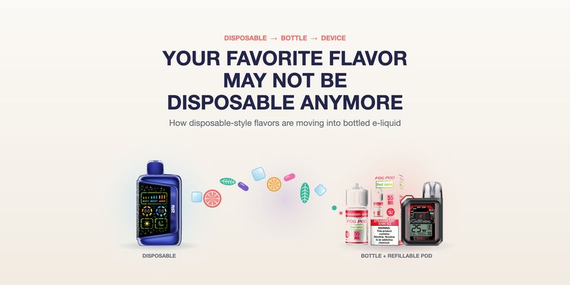 Disposable Vape Flavors Are Moving Into Bottled E-Liquid — What Should You Know?